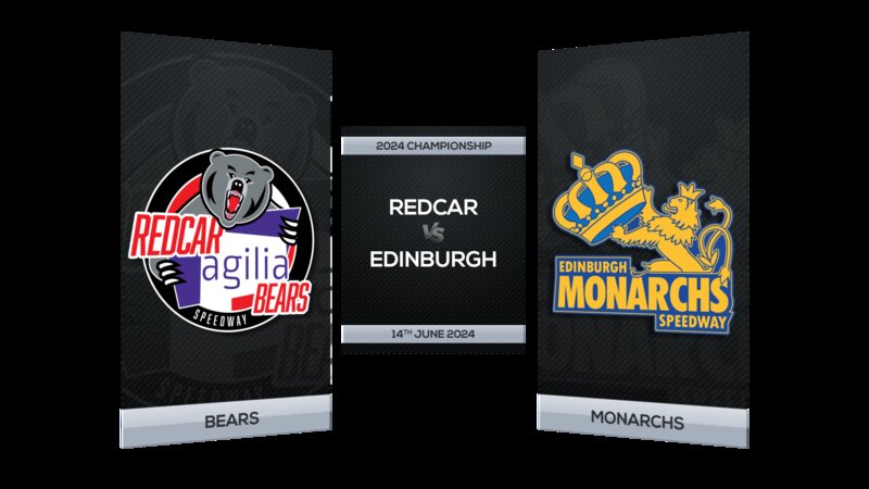 Redcar Bears vs. Edinburgh Monarchs