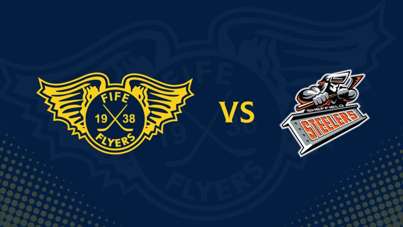 Fife Flyers v Sheffield Steelers