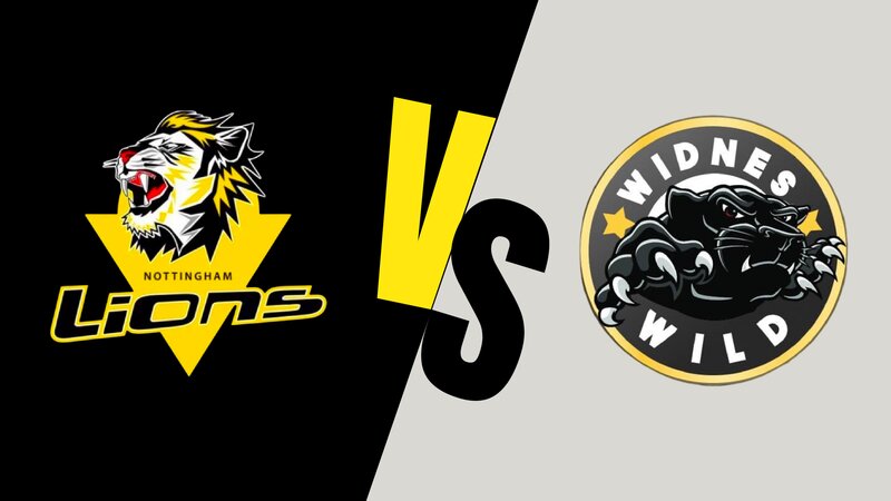 Nottingham Lions vs. Widnes Wild