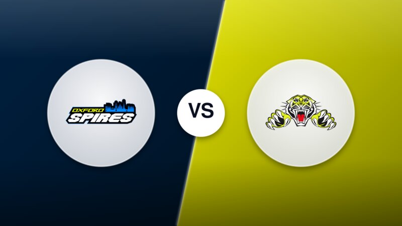 Oxford Spires vs. Sheffield Tigers