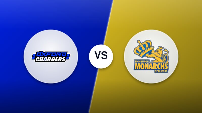 Oxford Chargers vs. Edinburgh Monarchs